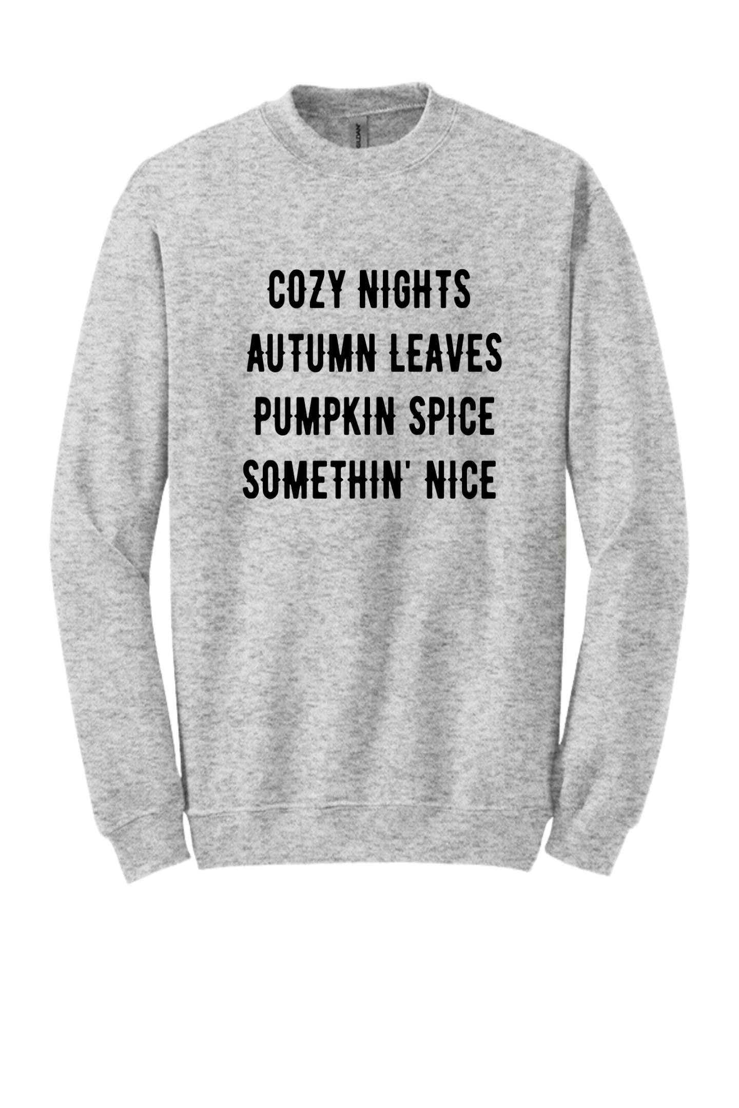 Cozy Nights Somethin' Nice Sweatshirt