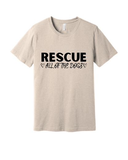 Rescue All The Dogs Tee