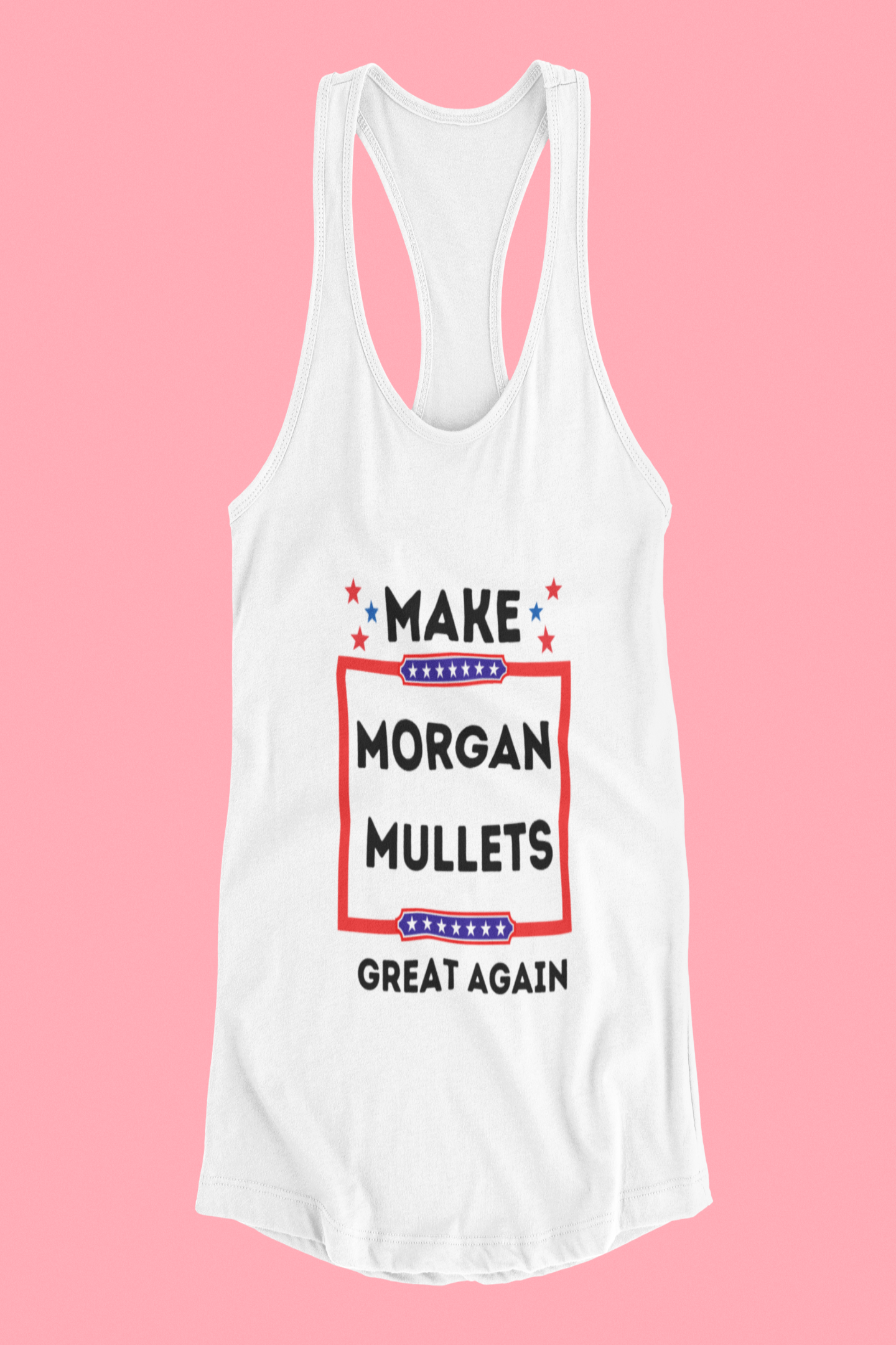 Make Morgan Mullets Great Again Tank