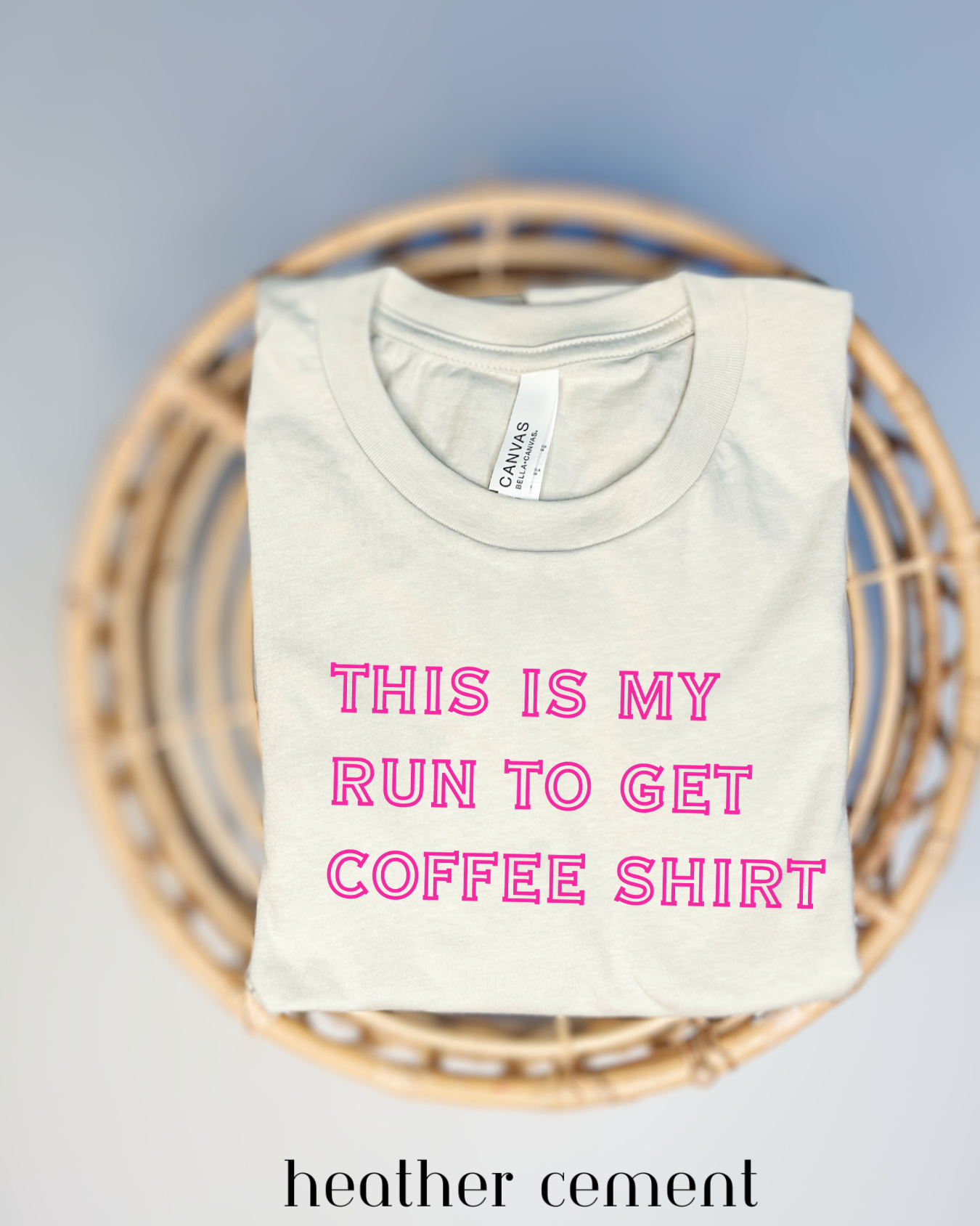 This Is My Run To Get Coffee Shirt